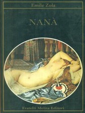 NANA' PRIMA EDIZIONE  ZOLA EMILE FRATELLI MELITA 1989