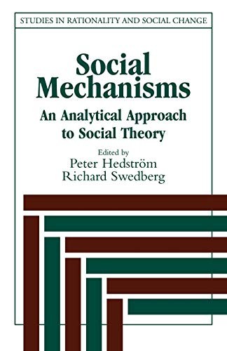 Social mechanisms an - social, mechanisms: