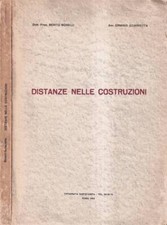 Distanze nelle costruzioni. . Benito Bonelli, Erminio Sciarretta. 1965. .