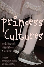 Princess Cultures: Mediating