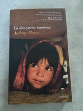 2006 Piemme LA DANZATRICE BAMBINA Anthony Flacco ROMANZO