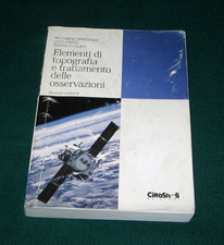 ELEMENTI DI TOPOGRAFIA E TRATTAMENTO DELLE OSSERVAZIONI - AA.VV. - RISTAMPA 2018