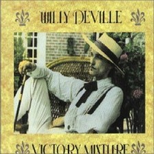 Willy De Ville Victory mixture