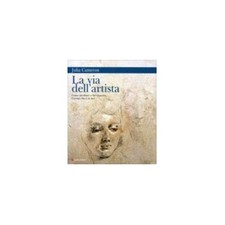 LIBRO LA VIA DELL'ARTISTA - FAR CRESCERE L'ARTISTA CHE E' IN NOI - JULIA CAMERON