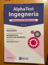 ALPHA TEST INGEGNERIA + INFORMATICA E SCIENZA DEI MATERIALI. 2018/19 seminuovo
