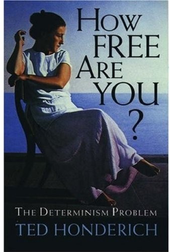 How free are you - are, determinism