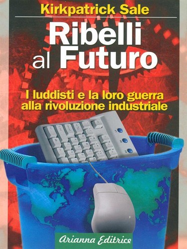 Ribelli futuro i luddisti - al,