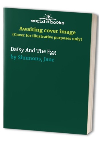 Daisy and the egg - daisy, simmons