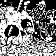 Deep Shit / Have Fun EP