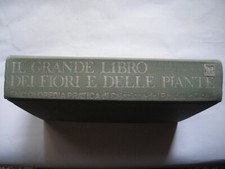 "IL GRANDE LIBRO DEI FIORI E DELLE PIANTE" SELEZIONE DAL READER'S DIGEST 1987