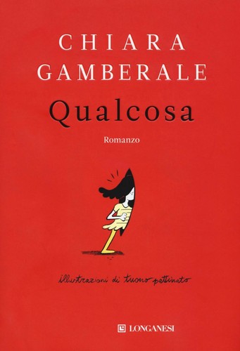 Qualcosa gamberale chiara - gamberale,