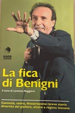 Lorenzo Ruggiero - LA FICA DI BENIGNI - KAOS Edizioni