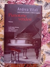 ROMANZO CONTEMPORANEO: PIANOFORTE VENDESI di ANDREA VITALI - GARZANTI