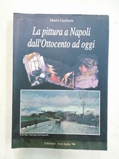 Libro: La pittura a Napoli dall'Ottocento ad oggi - Mario Garbetta