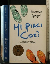 MI PIACI COSI'. Francesco