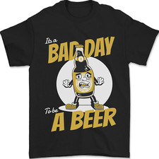 Bad Day To Be a Beer Divertente Alcol Uomo T-Shirt 100% Cotone