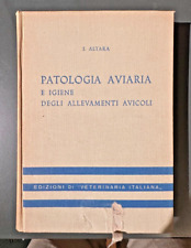Patologia Aviaria e Igiene Degli Allevamenti Avicoli anno 1957 (M)