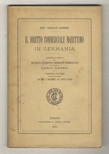 Il diritto commerciale marittimo in Germania. Capitolo sesto del trattato di ...