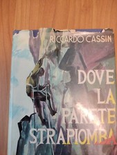 RICCARDO CASSIN Dove La Parete