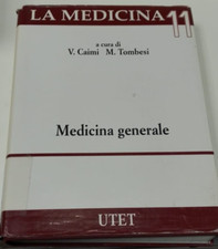 medicina generale - volume unico - la medicina - caimi / tombesi - utet - 2003