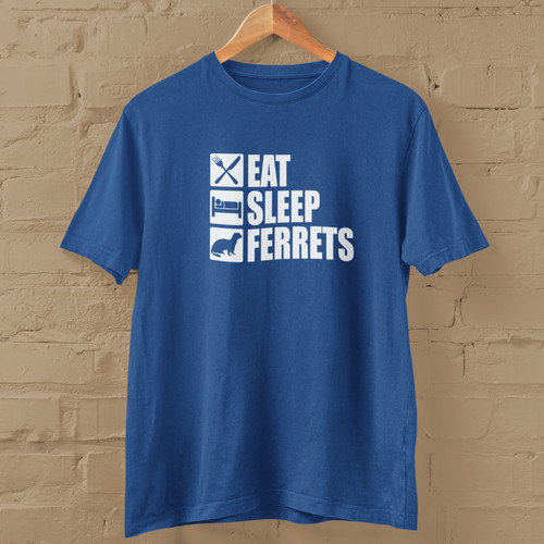Shirt eat sleep ferrets - ferrets,