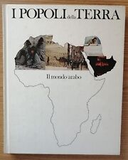Il mondo arabo I Popoli della Terra Geografia Mondadori 