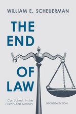 The End of Law: Carl Schmitt