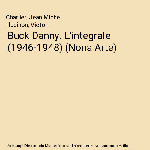 Buck danny integrale - danny., l'integrale