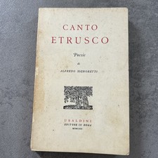 Canto Etrusco - Poesie A. Signoretti - Ed. Ubaldini - 1963 - AUTOGRAFO E DEDICA