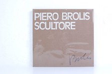 Libro Piero Brolis Scultore Edizioni Bolis Bergamo 1972