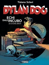 Dylan Dog. Echi Dall'Incubo -