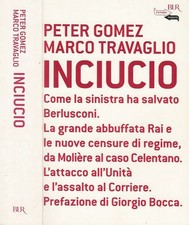 Inciucio. . Peter Gomez  Marco Travaglio. 2005. .