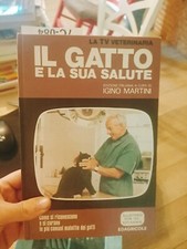 LIBRO IL GATTO E LA SUA SALUTE IGINO MARTINI EDAGRICOLE ILLUSTRATO (VETERINARIA)