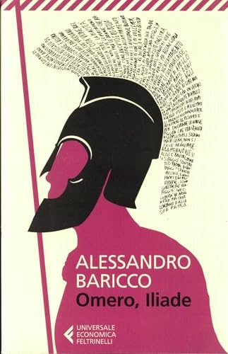 Omero iliade baricco - iliade,,