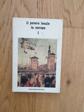 IL POTERE LOCALE IN EUROPA vol I prefazione Angelo Landi - CR Liguria