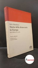 Mastellone, Salvo. Storia della democrazia in Europa : dal 18. al 20. secolo. To
