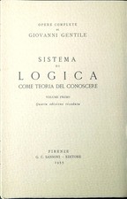 Sistema di logica come teoria del conoscere. Volume primo