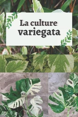 Culture variegata la - la,