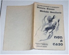 Bianca Buono Michele Bonifacio NON A CASO Disegni ROBERTO JOOS Poesie 1981