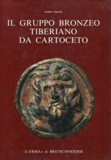 Il Gruppo Bronzeo Tiberiano Da Cartoceto - L'Erma di Bretschneider Roma 1988