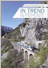IN TRENO IN PIEMONTE itinerari