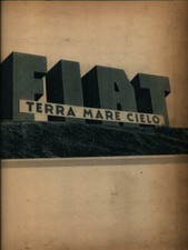FIAT TERRA MARE CIELO PRIMA EDIZIONE  AA.VV. FIAT 1947 