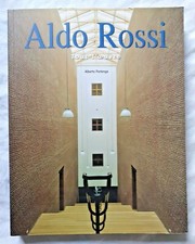 Architecture : Aldo Rossi tout