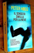 P. HOEG : Il senso di Smilla per la neve 2011 Mondadori COME NUOVO   BAL