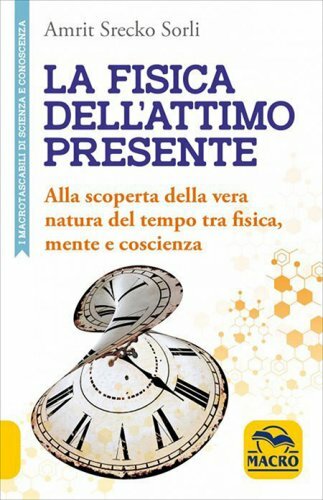 Libro fisica dell attimo - fisica, dell'attimo