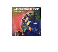 Coleman Hawkins - Desafinado