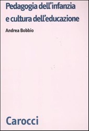 Pedagogia dell infanzia - pedagogia, dell'infanzia