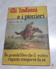 ALBUM FIGURINE GLI INDIANI E I PIONIERI MOLTO RARO QUASI COMPLETO BUONO 