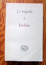 LE TRAGEDIE DI ESCHILO a cura