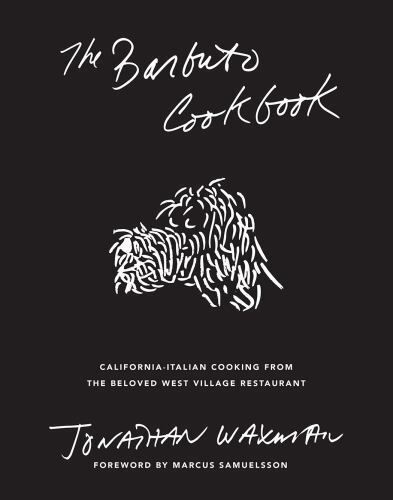 Barbuto cookbook - barbuto,